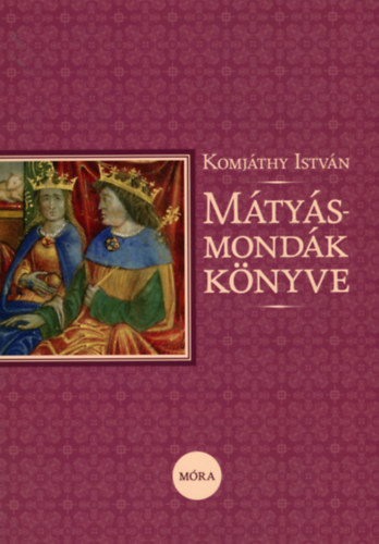 Mátyás-mondák könyve akciós termékkép 1