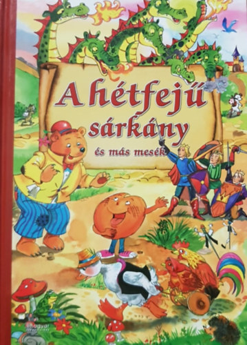 CAHS Kiadó: A hétfejű sárkány és más mesék - olvasásra, felolvasásra antikvár