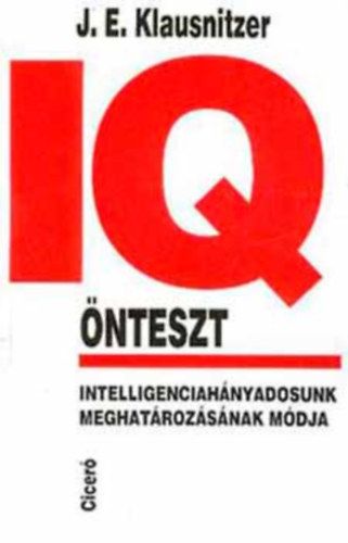 J. E. Klausnitzer, Gerner József (ford.): IQ-önteszt - Intelligenciahányadosunk meghatározásának módja (kitöltetlen) antikvár