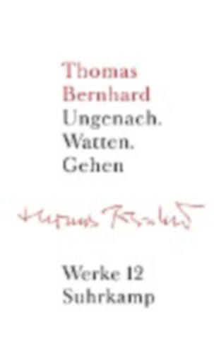 Bernhard, Thomas: Werke 12. Erzählungen 2 idegen