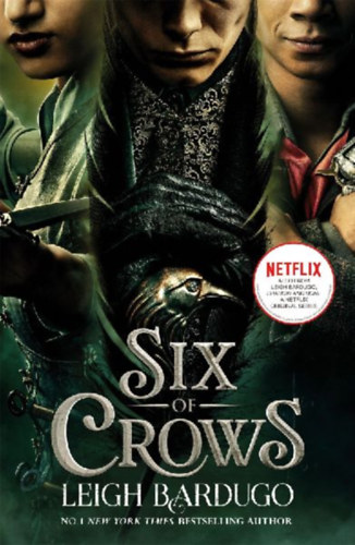 Bardugo, Leigh: Six of Crows. idegen