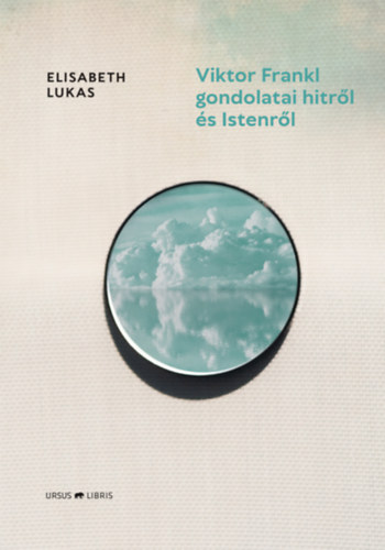 Viktor Frankl gondolatai hitről és Istenről akciós termékkép 1