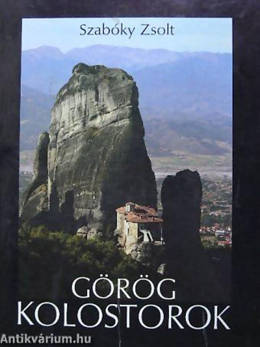 Szabóky Zsolt - Ruzsa György: Görög kolostorok antikvár