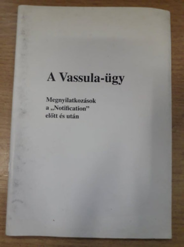 Kőbán Ferenc (válogatta szerkesztette): A Vassula-ügy - Megnyilatkozások a "Notification" előtt és után antikvár