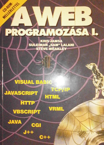 Kris Jamsa - Suleiman "Sam" Lalani - Steve Weakley: A web programozása I-II. antikvár