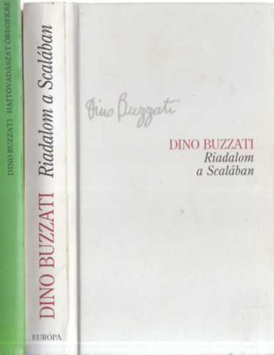 Dino Buzzati: 2 db. Dino Buzzati (Riadalom a Scalában + Hajtóvadászat öregekre) antikvár