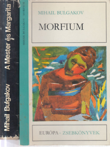 Mihail Bulgakov: 2 db. Bulgakov kötet (Morfium + A Mester és Margarita) antikvár