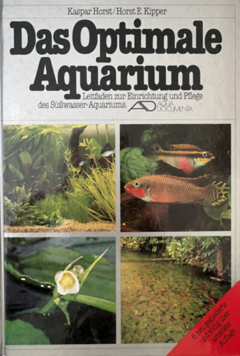 Kaspar Horst: Das Optimale Aquarium antikvár