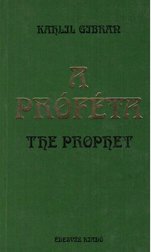 Gibran Kahlil: A próféta - The Prophet (magyar-angol) antikvár