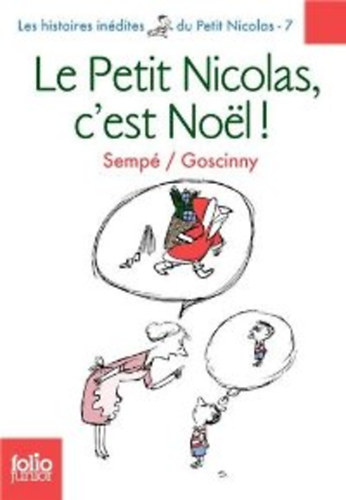 Jean-Jacques Sempé; René Goscinny: Le Petit Nicolas, c'est Noel! idegen