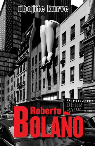 Roberto Bolaño: Ubojite kurve e-Könyv