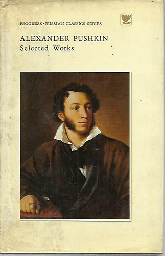 Alekszadr Szergejevics Puskin: Alexander Pushkin: Selected Works in Two Volumes antikvár