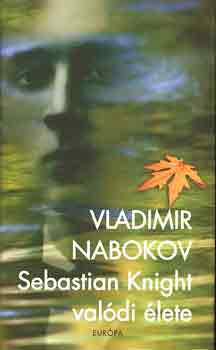 Vladimir Nabokov: Sebastian Knight valódi élete antikvár