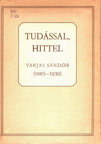 Varjas Sándor: Tudással, hittel antikvár