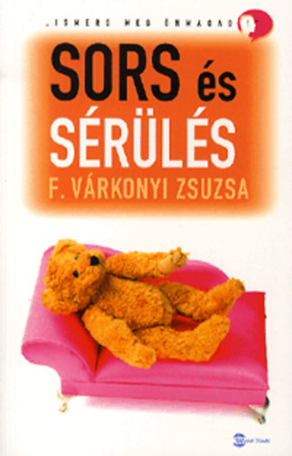 F. Várkonyi Zsuzsa: Sors és sérülés könyv