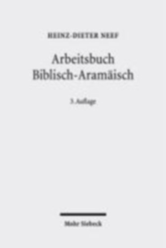 Neef, Heinz-Dieter: Arbeitsbuch Biblisch-Aramäisch idegen