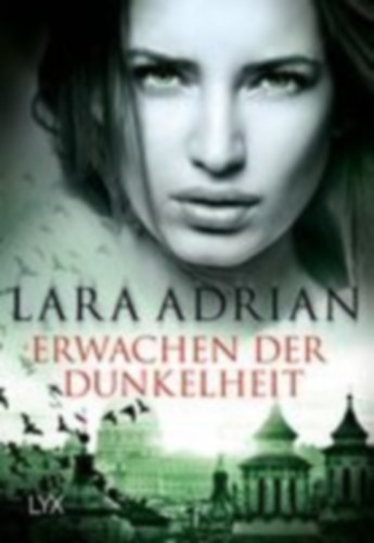Adrian, Lara: Erwachen der Dunkelheit idegen