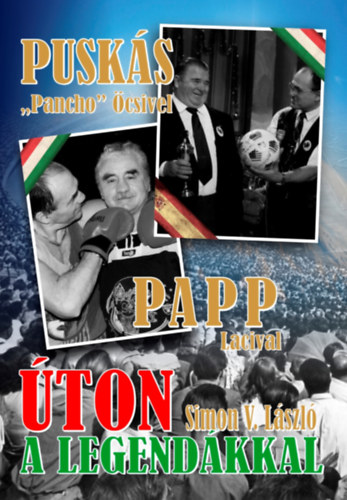 Simon V. László: Úton a legendákkal könyv