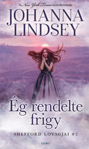 Ég rendelte frigy – Johanna Lindsey