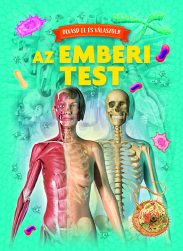 Olvasd el és válaszolj! - Emberi test könyv