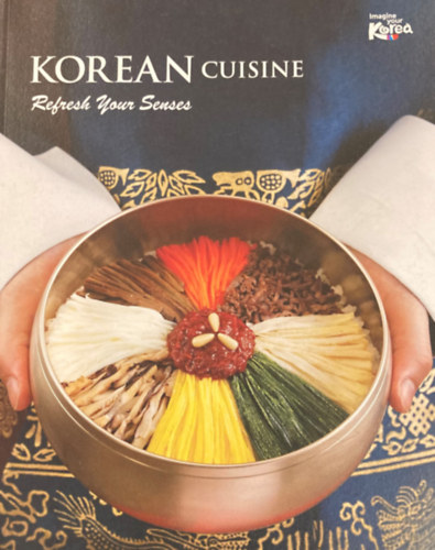 Korean cuisine. Refresh Your Senses antikvár