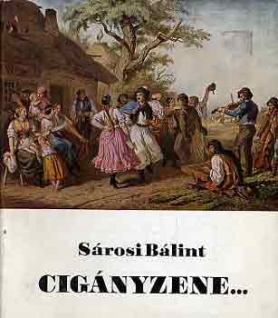 Sárosi Bálint: Cigányzene... antikvár