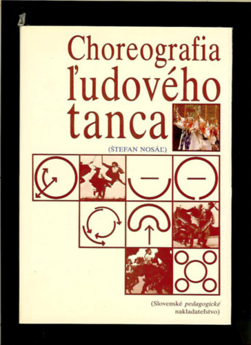 Stefan Nosál': Stefan Nosál' - Choreografia l'udového tanca antikvár