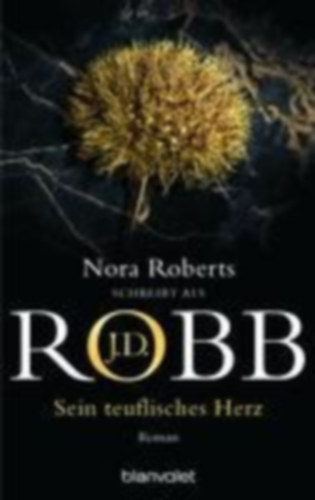 Robb, J. D.: Sein teuflisches Herz idegen