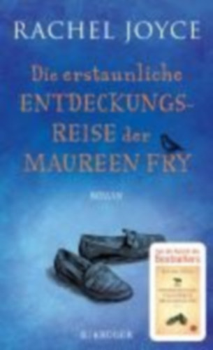 Joyce, Rachel: Joyce, R: Die erstaunliche Entdeckungsreise der Maureen Fry idegen