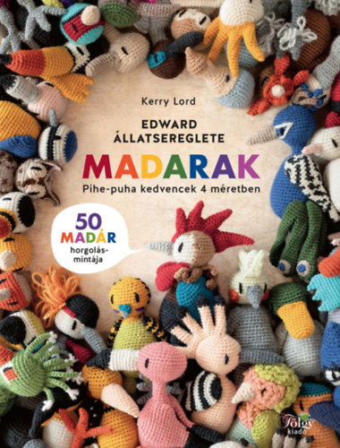 Kerry Lord: Edward állatserege - Madarak könyv