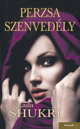 Laila Shukri: Perzsa szenvedély e-Könyv