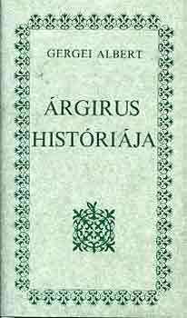 Gergei Albert: Árgirus históriája antikvár