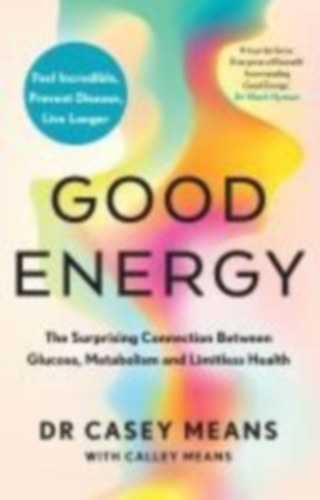 Means, Casey: Good Energy idegen