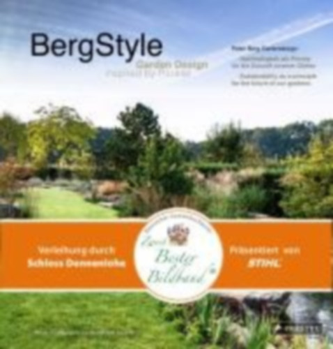 Berg, Peter: BergStyle. Garden Design inspired by Pückler idegen