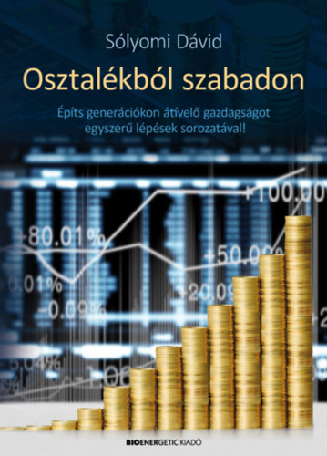 Sólyomi Dávid: Osztalékból szabadon könyv
