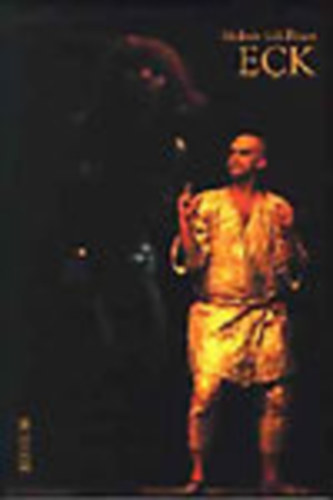 Molnár Gál Péter: Eck Imre és a Pécsi Balett antikvár