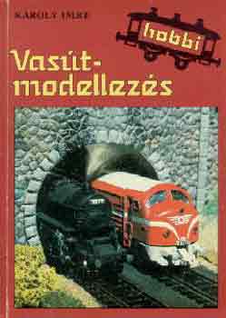 Károly Imre: Vasútmodellezés antikvár