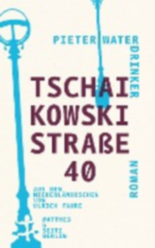 Waterdrinker, Pieter: Waterdrinker, P: Tschaikowskistraße 40 idegen