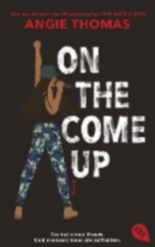 Thomas, Angie: On The Come Up idegen