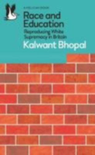 Bhopal, Kalwant: Race and Education idegen