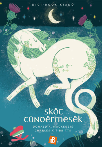 Donald A. MacKenzie - C.J. Tibbitts: Skót tündérmesék e-Könyv