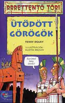 Terry Deary: Ütődött görögök (Rrrettentő töri) antikvár