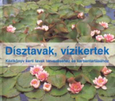 Yvonne Rees; Peter May: Dísztavak, vízikertek antikvár