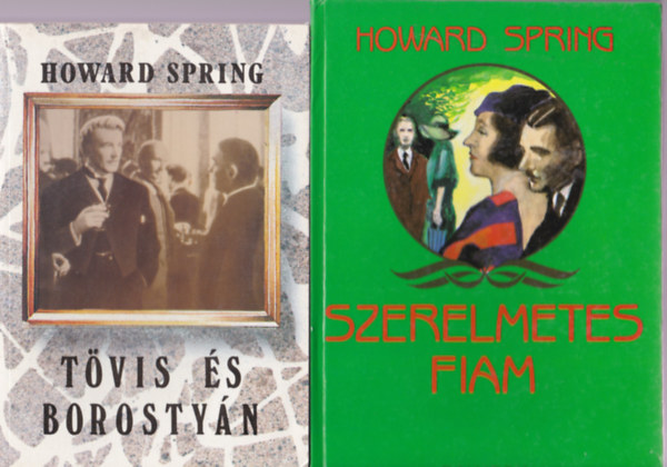 Howard Spring: Howard Spring könyvcsomag 3 db:Tövis és borostyán I-II; Szerelmetes fiam antikvár