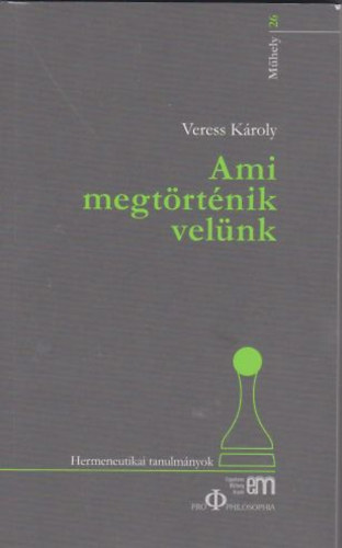 Veress Károly: Ami megtörténik velünk antikvár