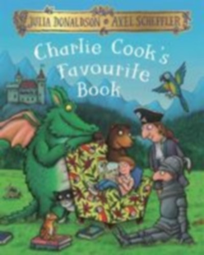 Donaldson, Julia: Charlie Cook's Favourite Book idegen