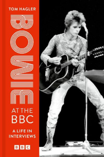 Hagler, Tom - Bowie, David: Bowie at the BBC idegen