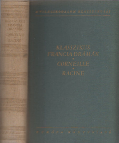 Klasszikus francia drámák (Corneille-Racine) antikvár