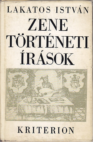 Lakatos István: Zenetörténeti írások antikvár