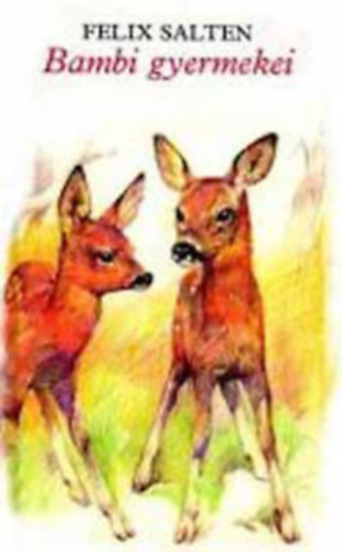 Felix Salten: Bambi gyermekei antikvár